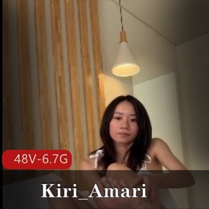 Kiri_Amari口B怼脸上合集：专业怼脸，全L用嘴爆弄怼脸上吞金[48V-6.7G]