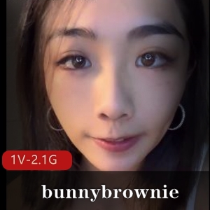 台湾S妹bunnybrownie火爆onlyfans订阅合集，117V-8.8G大神自拍作品迎接观看